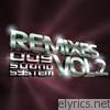 009 Sound System - Remixes, Vol. 2