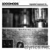 1000mods - Repeated Exposure To...