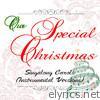 Our Special Christmas: Singalong Carols (Instrumental Versions)