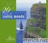 20 Best of Celtic Moods