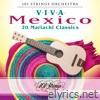 Viva México: 20 Mariachi Classics