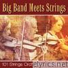 Big Band Meets Strings