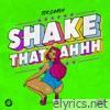 Shake That Ahhh - Single