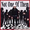 Not One of Them - EP