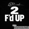 2 F'd Up - Single