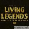 Living Legends (feat. 6 Course Holla) - Single