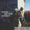 Word On The Street (feat. Rob49) - Single