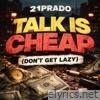 TALK IS CHEAP (DON’T GET LAZY) - Single
