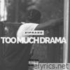 21prado - Too Much Drama - Single