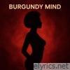 Burgundy Mind (2025 Remastered Version) - Single