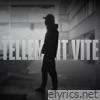 TELLEMENT VITE - Single