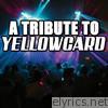 A Tribute to Yellowcard