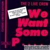 We Want Some Pussy - EP