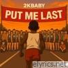 Put Me Last - Single
