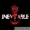 Inevitable (feat. iNTeLL, PXWER, Nuke Lefleur, Pxro, Supreme-Intelligence & Chey) - Single
