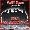 2nd II None Presents the Kollective
