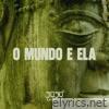 O Mundo e Ela (Origens) - Single