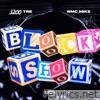 Block Show - Single