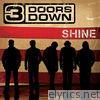 3 Doors Down - Shine - Single