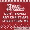 Don't Expect Any Christmas Cheer From Me - Single