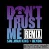 DONTTRUSTME (Sullivan King & Benda Remix) - Single