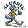 Slushie - Single