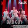 Bad Guy (From the Netflix Series 