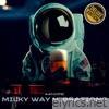 Milky Way Vibrations (Deluxe Edition)