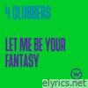 Let Me Be Your Fantasy - EP