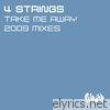 Take Me Away (2009 Mixes) - EP