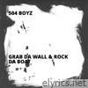 Grab Da Wall & Rock Da Boat - EP