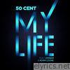 50 Cent - My Life (feat. Eminem & Adam Levine) - Single