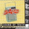 54-40 - Sound of Truth (The Independent Collection)