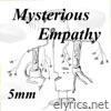 Mysterious Empathy