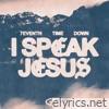 I Speak Jesus - Single