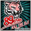 Kill the DJ! - EP