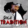 9ice - Tradition Reloaded