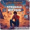 Stuggle Wit Pain - Single