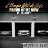 A Boogie Wit Da Hoodie - Proud of Me Now (feat. Lil Bibby) - Single