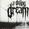 A Dying Dream - Now or Never