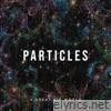 Particles (Deluxe Edition)