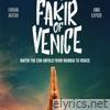 The Fakir of Venice (Original Motion Picture Soundtrack)