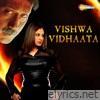 Vishwa Vidhaata (Original Motion Picture Soundtrack)