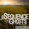 A Sequence Of Ghosts - A Sequence Of Ghosts