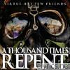 A Thousand Times Repent - Virtue Has Few Friends - EP