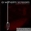 A Wilhelm Scream - Benefits of Thinking Out Loud