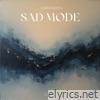 Sad Mode - Single