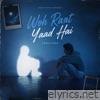 Woh Raat Yaad Hai - Single