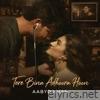 Tere Bina Adhoora Hoon - Single