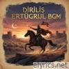 Diriliş Ertuğrul Bgm - EP